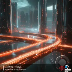 Rikaya & S.A.B.R.I - We Know (2025)