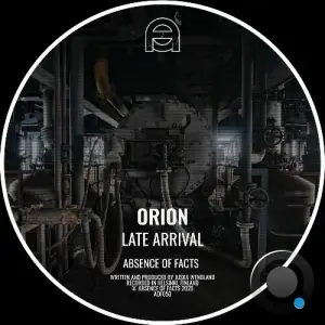 Orion - Late Arrival (2025)