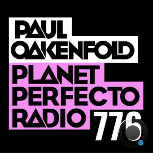 Paul Oakenfold - Planet Perfecto 776 (2025-09-15)