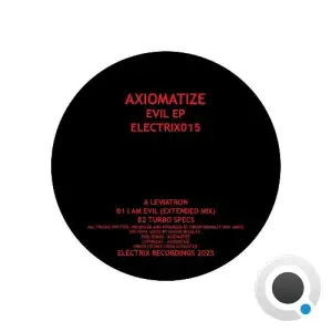 Axiomatize - I Am Evil (2025)
