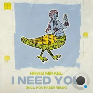 Hrag Mikkel - I Need You (2025)