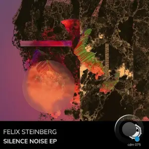 Felix Steinberg - Silence Noise (2025)