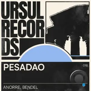 Bendel & Anorre - Pesadao (2025)