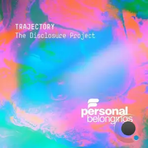 The Disclosure Project - Trajectory (2025)