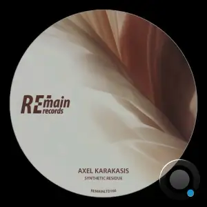 Axel Karakasis - Synthetic Residue (2025)
