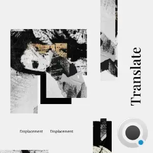 Translate - Displacement (2025)