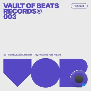 Jo Paciello x Luca Garaboni - My House Your House (2025)