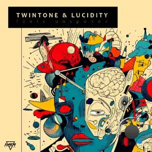 Twintone & Lucidity - Feels Unspoken (2025)