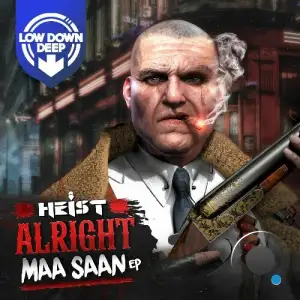 Heist - Alright Maa Saan (2025)