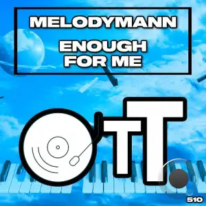 Melodymann - Enough For Me (2025)