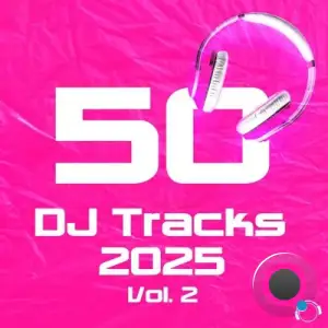 50 DJ Tracks 2025, Vol. 2 (2025)