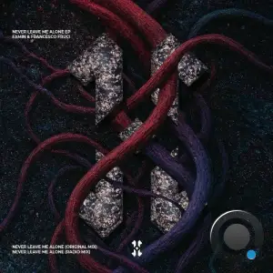 Famin, Francesco Fruci - Never Leave Me Alone (2025)