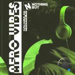 Nothing But... Afro Vibes, Vol. 09 (2025)
