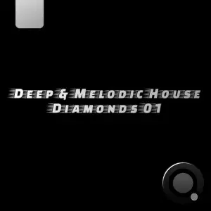 Deep & Melodic House Diamonds 01 (2025)