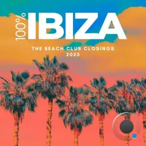 100% Ibiza (The Beach Club Closings 2025) (2025)