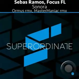 Sebas Ramos & Focus FL - Sonora (The Remixes) (2025)