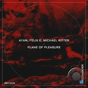 Ayan, Felix E & Michael Ritter - Plane Of Pleasure (2025)