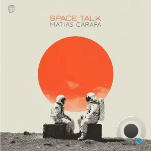 Matias Carafa - Space Talk (2025)