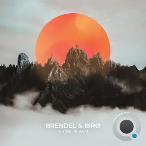 Brendel & birø - Slow Down (2025)