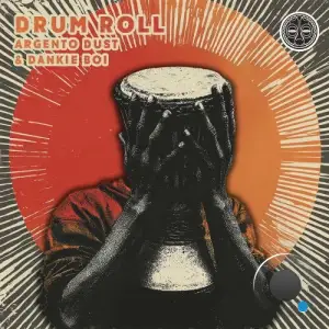 Argento Dust & Dankie Boi - Drum Roll (2025)