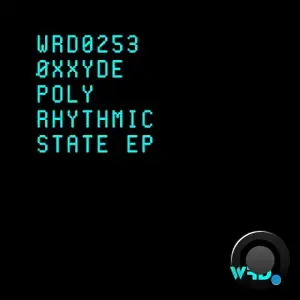 Øxxyde - Polyrhythmic State (2025)