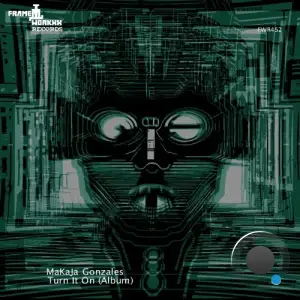 MaKaJa Gonzales - Turn It On (2025)