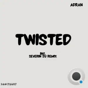 ADRAN - Twisted (2025)