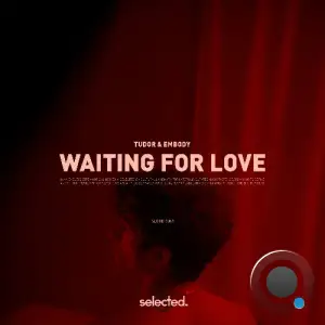 Tudor & Embody - Waiting for Love (2025)