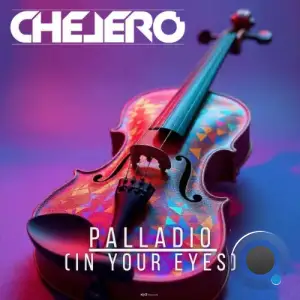 Chelero - Palladio (In Your Eyes) (2025)