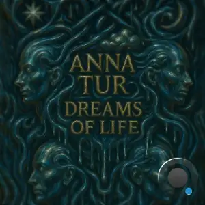 Anna Tur - Dreams Of Life (2025)