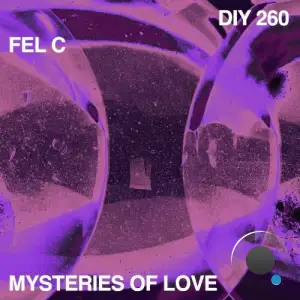 Fel C - Mysteries Of Love (2025)