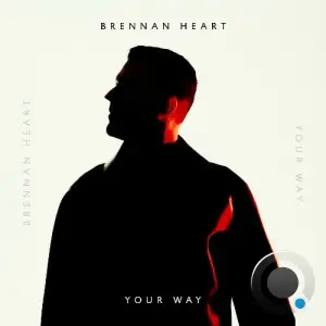 Brennan Heart - Your Way (2025)