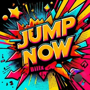 Billx - Jump now (extended) (2025)