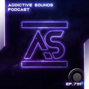Addictive Sounds - Addictive Sounds Podcast 791 (2025-09-19)