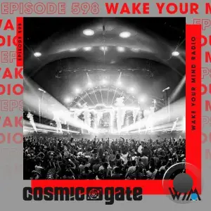 Cosmic Gate - Wake Your Mind Episode 598 (2025-09-19)