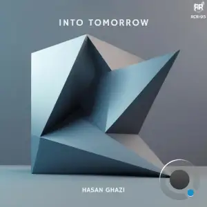 Hasan Ghazi - Into Tomorrow (2025)