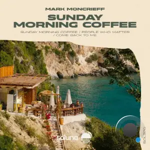 Mark Moncrieff - Sunday Morning Coffee (2025)