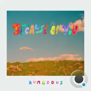 Rumorous - Because of You (2025)