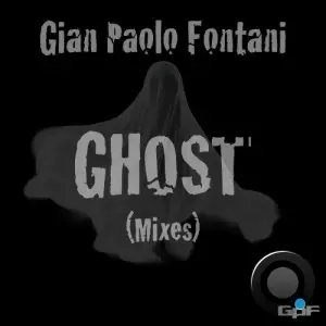 Gian Paolo Fontani - Ghost (Mixes) (2025)