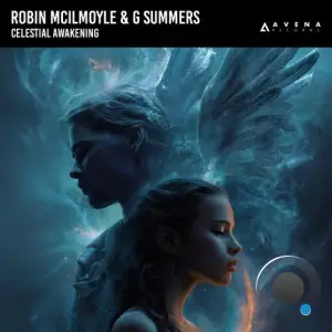 Robin Mcilmoyle & G Summers - Celestial Awakening (2025)