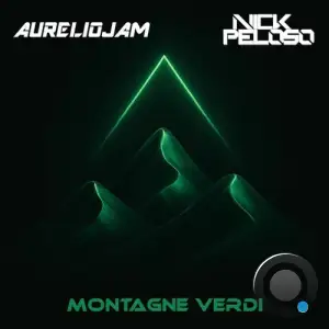 AurelioJam and Nick Peloso - Montagne Verdi (2025)