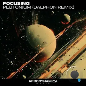 Focusing - Plutonium (Dalphon Extended Remix) (2025)