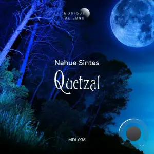 Nahue Sintes - Quetzal (2025)