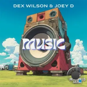 Dex Wilson x Joey D. - Music (2025)