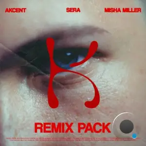Akcent and Sera and Misha Miller - Don't Leave (Kylie) (Remix Pack) (2025)