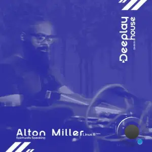 Alton Miller - Spiritually Speaking (Linus R Remix) (2025)