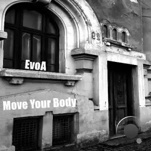 EvoA - Move Your Body (2025)