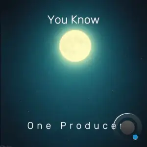 One Producer - You Know (2025)
