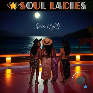 Soul Ladies - Ibiza Nights (2025)