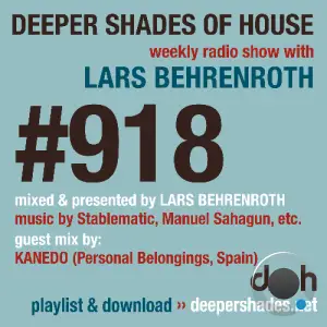 Lars Behrenroth & Kanedo - Deeper Shades Of House #918 (2025-09-22)